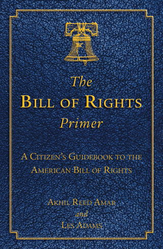 Cover image: The Bill of Rights Primer 9781620875728