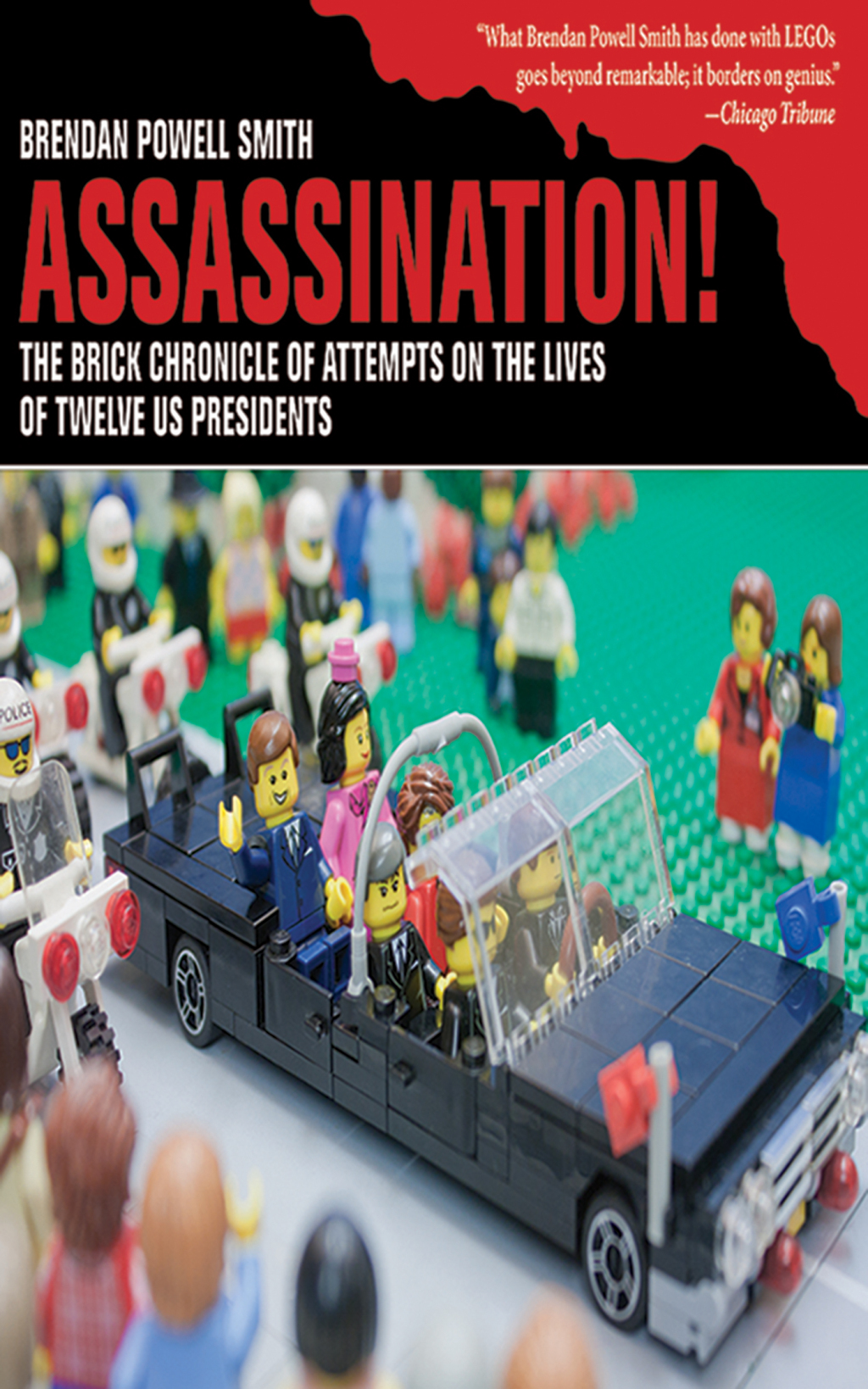 Assassination! The Brick Chronicle of Attempts on the Lives of Twelve US Presidents