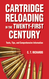 Cover image: Cartridge Reloading in the Twenty-First Century 9781626360037