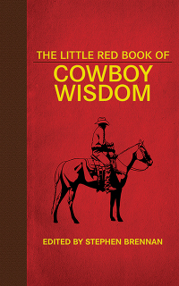 Cover image: The Little Red Book of Cowboy Wisdom 9781626360792