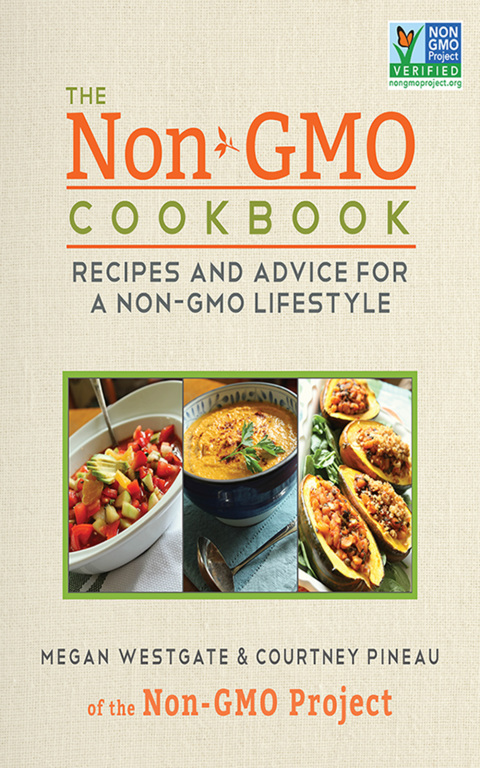 The Non-GMO Cookbook: Recipes and Advice for a Non-GMO Lifestyle - FULL INSTANT DOWNLOAD | PDF DOCX EPUB