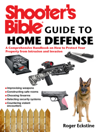 Cover image: Shooter's Bible Guide to Home Defense 9781626361799