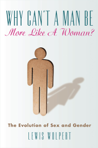 Cover image: Why Can't a Man Be More Like a Woman? 9781626361263