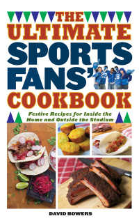 Cover image: The Ultimate Sports Fans' Cookbook 9781626364073