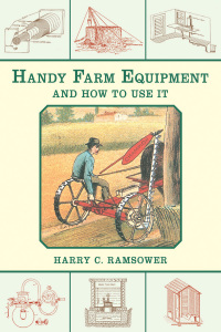 Cover image: Handy Farm Equipment and How to Use It 9781626364103