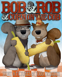 Imagen de portada: Bob & Rob & Corn on the Cob 9781628735918