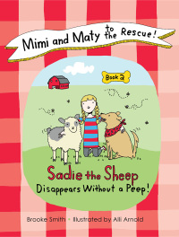 Imagen de portada: Mimi and Maty to the Rescue! 9781629146201