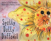 Cover image: The Spotty Dotty Daffodil 9781626363465