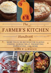 Cover image: The Farmer's Kitchen Handbook 9781628736151