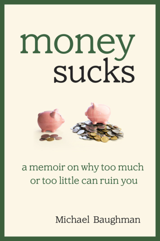 Cover image: Money Sucks 9781628736298