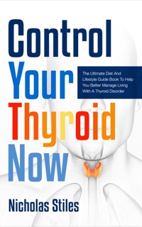 表紙画像: Control Your Thyroid Now 9781628840445