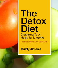 Imagen de portada: The Detox Diet Cleansing to a Healthier Lifestyle 9781628840889