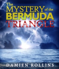 Omslagafbeelding: The Mystery of the Bermuda Triangle 9781628841183