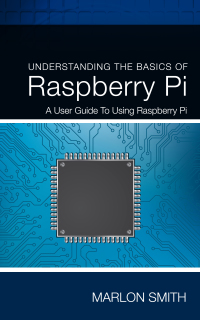 Cover image: Understanding the Basics of Raspberry Pi 9781628842227