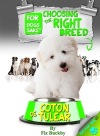 Omslagafbeelding: Choosing the Right Breed - Coton de Tulears 9781628842500