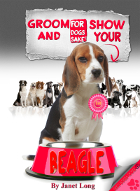 Cover image: Groom & Show your Beagle 9781628842517