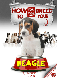 Cover image: How to Breed your Beagle 9781628842531