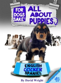 Cover image: All About English Cocker Spaniel Puppies 9781628842821