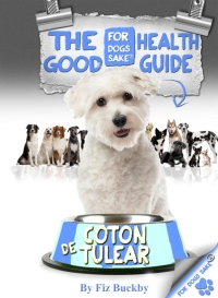 表紙画像: The Coton de Tulear Good Health Guide 9781628842975