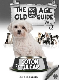 Omslagafbeelding: The Coton de Tulear Old Age Guide 7+ 9781628842982