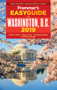 Cover image: Frommer's EasyGuide to Washington, D.C. 2019 6th edition 9781628874327