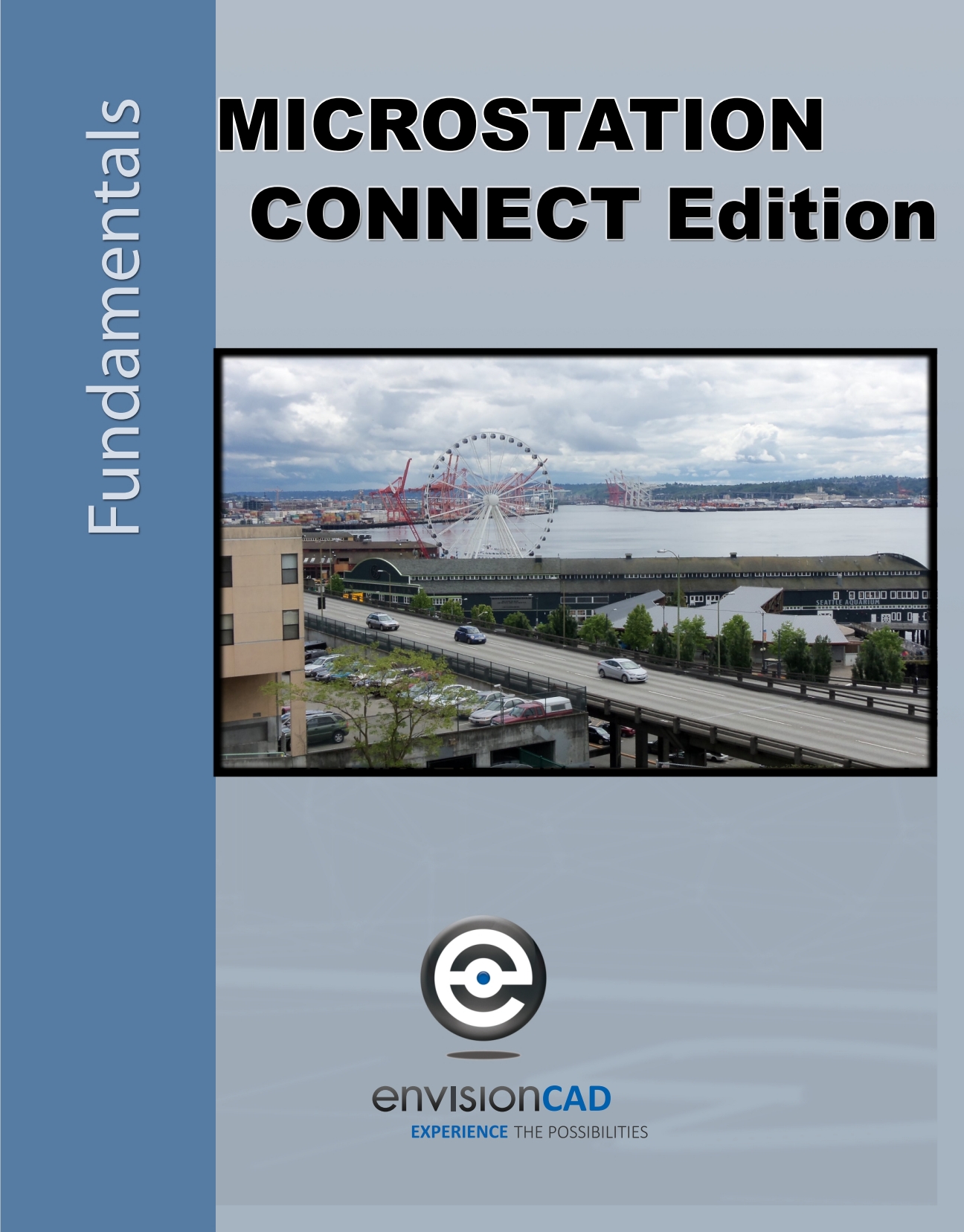 MicroStation CONNECT Edition Fundamentals 1st Edition