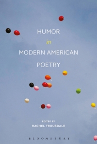 Cover image: Humor in Modern American Poetry 1st edition 9781501334733