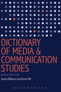 Cover image: Dictionary of Media and Communication Studies 9th edition 9781628921489