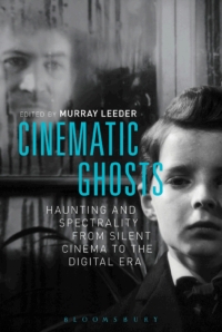 Cover image: Cinematic Ghosts 1st edition 9781628922134