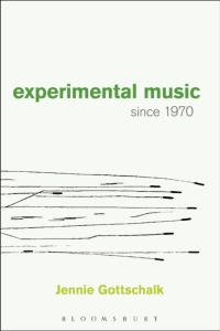 Imagen de portada: Experimental Music Since 1970 1st edition 9781628922479