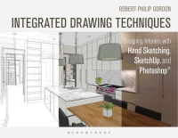 Cover image: Integrated Drawing Techniques 1st edition 9781628923353