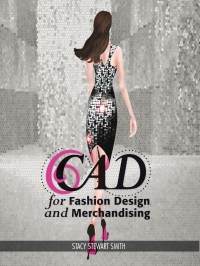 Immagine di copertina: CAD for Fashion Design and Merchandising 1st edition 9781609010638