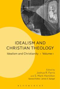 Cover image: Idealism and Christian Theology 1st edition 9781501335853