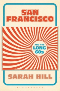 صورة الغلاف: San Francisco and the Long 60s 1st edition 9781628924206