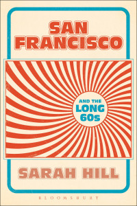 Titelbild: San Francisco and the Long 60s 1st edition 9781628924206