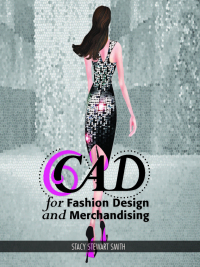 صورة الغلاف: CAD for Fashion Design and Merchandising 1st edition 9781609010638