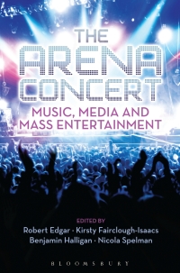 Cover image: The Arena Concert 1st edition 9781628925548