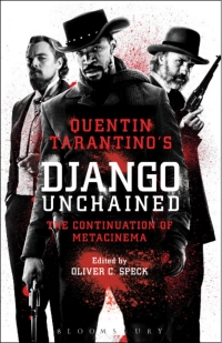 Cover image: Quentin Tarantino's Django Unchained 1st edition 9781628926606
