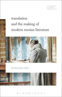 Omslagafbeelding: Translation and the Making of Modern Russian Literature 1st edition 9781628927986