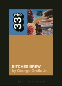Imagen de portada: Miles Davis' Bitches Brew 1st edition 9781628929430