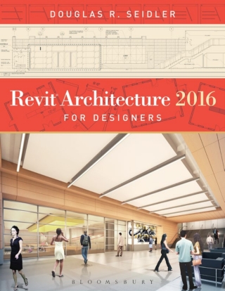 صورة الغلاف: Revit Architecture 2016 for Designers 2nd edition 9781628929584