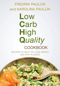 Cover image: Low Carb High Quality Cookbook 9781628736489