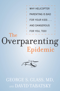 Cover image: The Overparenting Epidemic 9781628737301