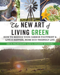 Cover image: The New Art of Living Green 9781628737394