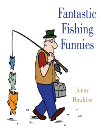 Cover image: Fantastic Fishing Funnies 9781628736847