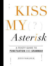 Cover image: Kiss My Asterisk 9781628737509