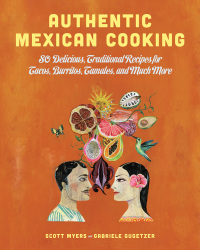 Cover image: Authentic Mexican Cooking 9781628737585