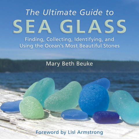 The Ultimate Guide to Sea Glass: Finding, Collecting, Identifying, and Using the Ocean?s Most Beautiful Stones - FULL INSTANT DOWNLOAD | PDF DOCX EPUB
