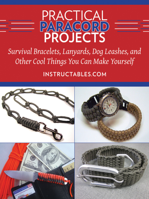 Practical Paracord Projects: Survival Bracelets, Lanyards, Dog Leashes, and Other Cool Things You Can Make Yourself - FULL INSTANT DOWNLOAD | PDF DOCX EPUB