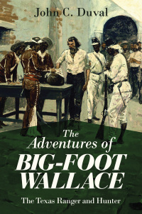 Cover image: The Adventures of Big-Foot Wallace 9781629147345